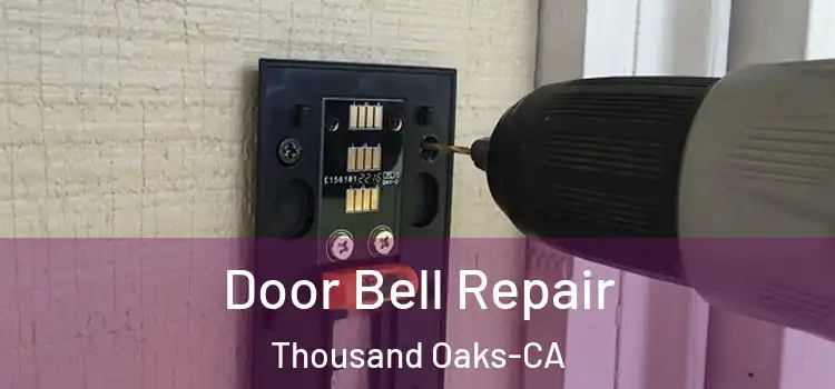  Door Bell Repair Thousand Oaks-CA