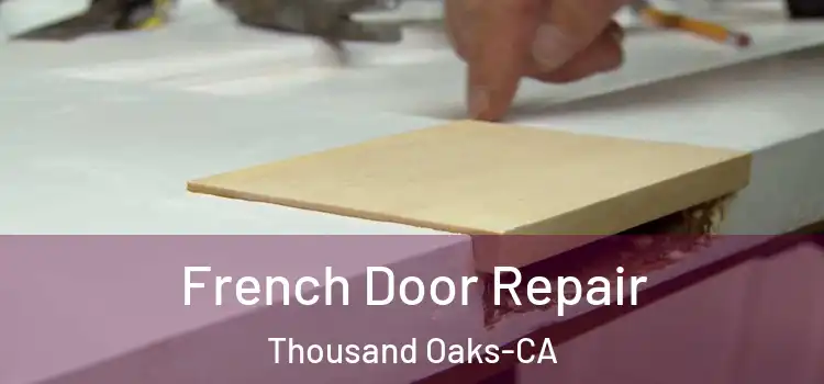  French Door Repair Thousand Oaks-CA